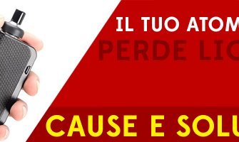 Cosa fare se l'atomizzatore perde liquido ?